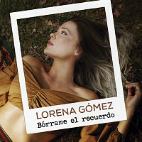 Lorena Gómez – Bórrame El Recuerdo