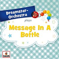 Dreamstar Orchestra – Message in a Bottle