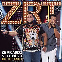 Zé Ricardo & Thiago – Onde Tudo Comecou