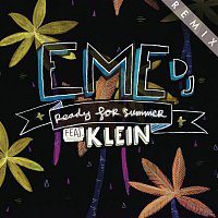 Eme DJ, Klein – Ready for Summer (Munk Remix)