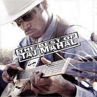 Taj Mahal – The Best Of Taj Mahal