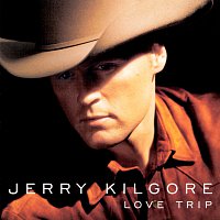 Jerry Kilgore – Love Trip
