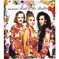 Army Of Lovers – Ride The Bullet