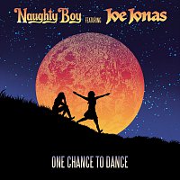 Naughty Boy, Joe Jonas – One Chance To Dance [Remixes]