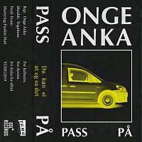 Onge Anka, Yoguttene – Pass pa