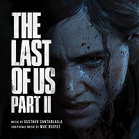 Gustavo Santaolalla & Mac Quayle – The Last of Us Part II (Original Soundtrack)