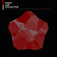 Music Lab Collective – Bad Habits (arr. String quartet) [Inspired by 'Bridgerton']
