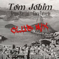 Bruno Martini, Clara Valverde – Tom Jobim [Club MIx]