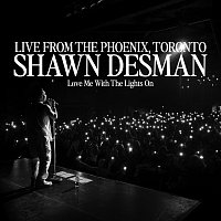 Shawn Desman – Love Me With The Lights On [Live From The Phoenix, Toronto/2024]