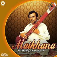 M. Siddiq Awan – Maikhana, Vol. 5