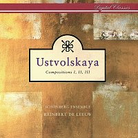 Reinbert de Leeuw, Schonberg Ensemble – Ustvolskaya: Compositions I, II & III