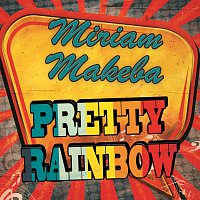 Miriam Makeba – Pretty Rainbow