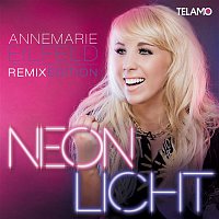 Annemarie Eilfeld – Neonlicht (Remix Edition)