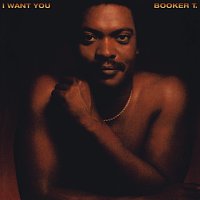 Booker T. – I Want You [Expanded Version]