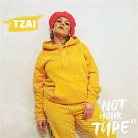 TZAI – Not Your Type