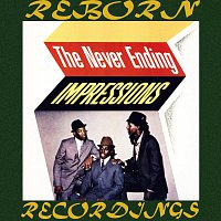 The Impressions – The Never Ending Impressions (HD Remastered)