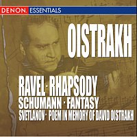 Přední strana obalu CD Ravel: Rhapsody - Schumann: Fantasy - Svetlanov: Poem In Memory of David Oistrakh