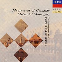 John Eliot Gardiner, Monteverdi Choir – Monteverdi & Gesualdo: Motets & Madrigals