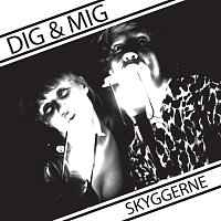 Dig & Mig – Skyggerne