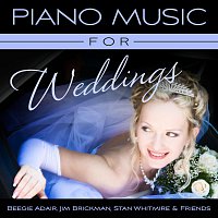 Beegie Adair, Stan Whitmire, Jim Brickman – Piano Music For Weddings