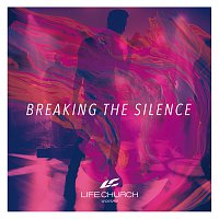 Life.Church Worship – Breaking The Silence [Magenta]