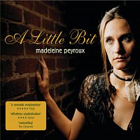 Madeleine Peyroux – A Little Bit