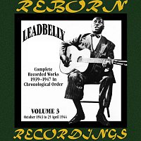 Lead Belly – Complete Recorded Works, Vol. 3 (1943-1944) (HD Remastered)