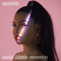 Mabel – Mad Love [Remixes]