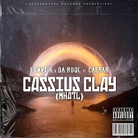LUNVTIK, Da Hool, CAESAR – Cassius Clay (MHATL)