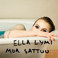 Ella Lymi – Mua sattuu