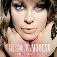 Alessandra Amoroso – Cinque Passi In Piu