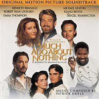 Patrick Doyle – Much Ado About Nothing - Original Motion Picture Soundtrack