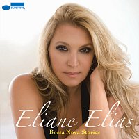 Eliane Elias – Bossa Nova Stories