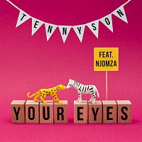 Tennyson – Your Eyes (feat. Njomza)