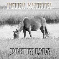 Peter Bechtel – Pretty Lady