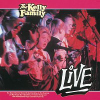 The Kelly Family – Live