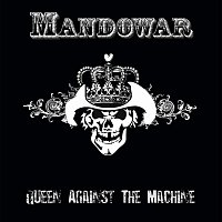 Mandowar – Queen Against The Machine