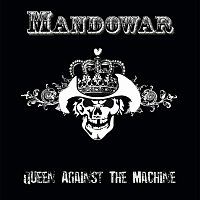 Mandowar – Queen Against The Machine