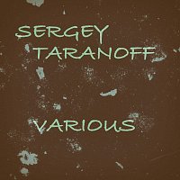 Sergey Taranoff – Various