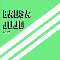 Bausa & Juju – 2012