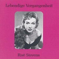 Rise Stevens – Lebendige Vergangenheit - Rise Stevens