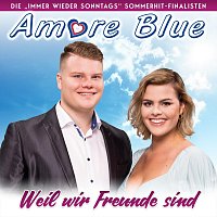 Amore Blue – Weil wir Freunde sind