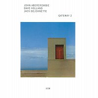 John Abercrombie, Dave Holland, Jack DeJohnette – Gateway 2