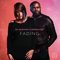 DJ Ganyani, Goodluck – Fading