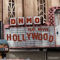DNMO, Nevve – Hollywood