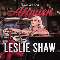 Leslie Shaw – Si Me Ves Con Alguien