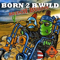 Brench Buritis – Born 2 B Wild - The Album