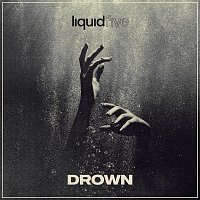 liquidfive – Drown