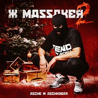 Asche, Aschkobar – XMASSAKER 2