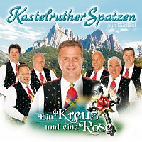 Přední strana obalu CD Kastelruther Spatzen / Ein Kreuz und eine Rose